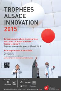 Vos candidatures pour le 12ème édition des Trophées Alsace Innovation. Du 12 mars au 15 avril 2015. 